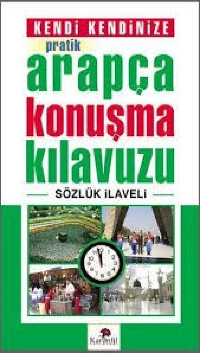  ARAPÇA KONUŞMA KLAVUZU TÜRKLER İÇİN