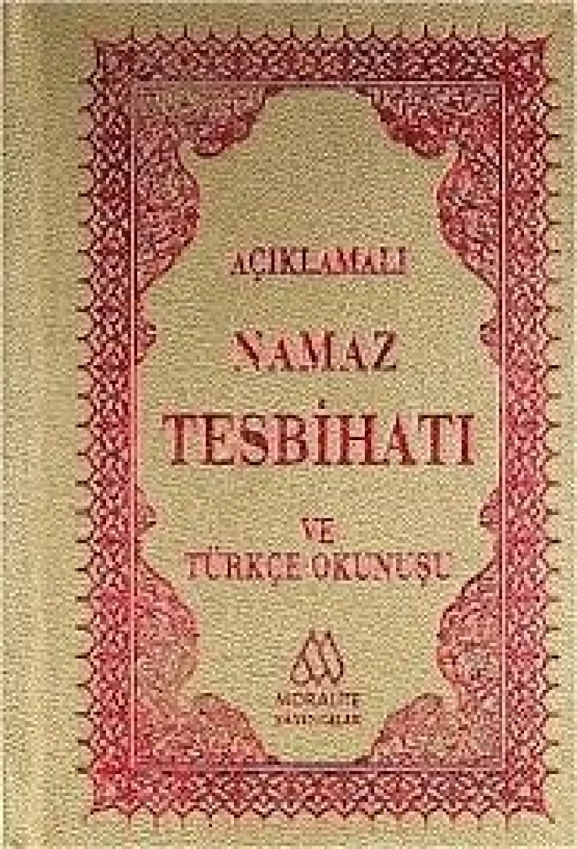  NAMAZ TESBİHATI AÇIKLAMALI